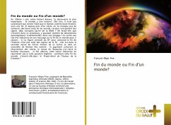 Fin du monde ou Fin d'un monde? - Fine, François-Régis