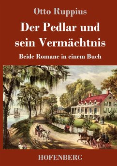 Der Pedlar und sein Vermächtnis - Ruppius, Otto