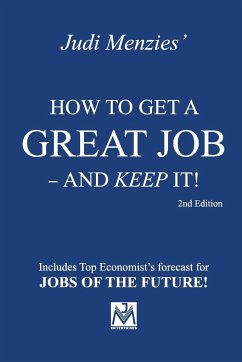 How to Get a Great Job - and Keep It! - Menzies, Judi