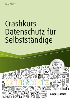 Cover Crashkurs Datenschutz für Selbstständige - inkl. Arbeitshilfen online (eBook, PDF)