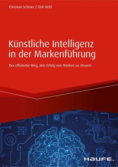 Künstliche Intelligenz in der Markenführung (eBook, PDF) - Scheier, Christian; Held, Dirk