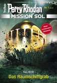 Das Raumschiffgrab / Perry Rhodan - Mission SOL Bd.1 (eBook, ePUB)