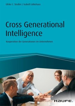 Cross Generational Intelligence (eBook, PDF) - Straßer, Ulrike; Lütkehaus, Isabell
