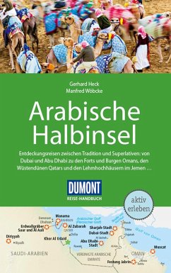 DuMont Reise-Handbuch Reiseführer Arabische Halbinsel (eBook, ePUB) - Heck, Gerhard; Wöbcke, Manfred