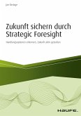 Zukunft sichern durch Strategic Foresight (eBook, PDF)