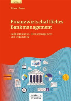 Finanzwirtschaftliches Bankmanagement (eBook, PDF) - Baule, Rainer