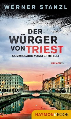 Der Würger von Triest (eBook, ePUB) - Stanzl, Werner