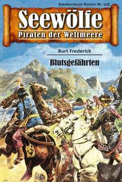 Seewölfe - Piraten der Weltmeere 528 (eBook, ePUB) - Frederick, Burt