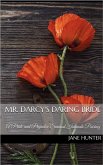 Mr. Darcy's Daring Bride: A Pride and Prejudice Sensual Intimate Duo (eBook, ePUB) Mr. Darcy's Daring Bride: A Pride and Prejudice Sensual Intimate Duo (eBook, ePUB)