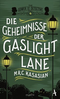 Die Geheimnisse der Gaslight Lane / Sidney Grice Bd.4 (eBook, ePUB) - Kasasian, M. R. C.