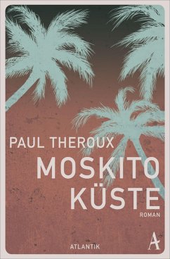 Moskito-Küste (eBook, ePUB) - Theroux, Paul