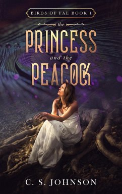 Cover The Princess and the Peacock (Birds of Fae, #1) (eBook, ePUB)