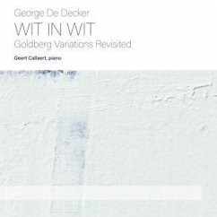 Wit In Wit-Goldberg Variations Revisited - De Decker,George