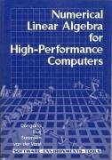 Numerical Linear Algebra for High-Performance Computers - Dongarra, Jack J; Duff, Iain S; Sorensen, Danny C; Vorst, Hank A van der