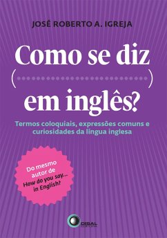 Como se diz... Em inglês? (eBook, ePUB) - Ibreja, José Roberto A.