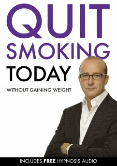 Quit Smoking Today Without Gaining Weight (eBook, ePUB) - Mckenna, Paul