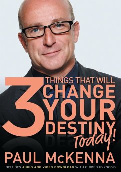 The 3 Things That Will Change Your Destiny Today! (eBook, ePUB) - Mckenna, Paul