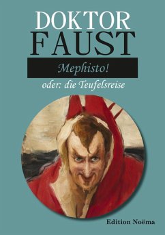 Doktor Faust: Mephisto! (eBook, ePUB) - Behmel, Albrecht