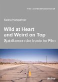 Wild at heart and weird on top (eBook, ePUB)