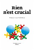 Rien n'est crucial (eBook, ePUB)