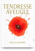 Tendresse aveugle (eBook, ePUB)