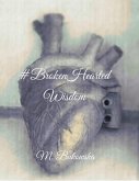 Broken Hearted Wisdom (eBook, ePUB)