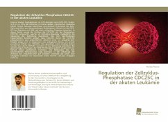 Regulation der Zellzyklus-Phosphatase CDC25C in der akuten Leukämie - Perner, Florian