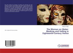 The Woman on Water: Masking and Veiling in Eighteenth-Century Venice - Salter, Rebecca