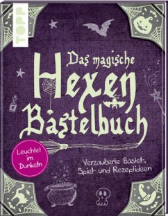 Das magische Hexen-Bastelbuch - Schmitt, Gudrun