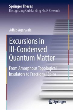 Excursions in Ill-Condensed Quantum Matter - Agarwala, Adhip