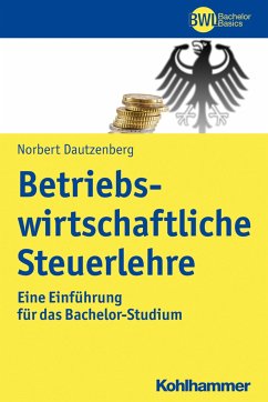 Betriebswirtschaftliche Steuerlehre - Dautzenberg, Norbert