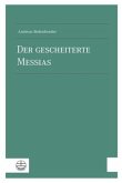 Der gescheiterte Messias