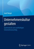 Unternehmenskultur gestalten Unternehmenskultur gestalten