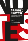 Branded Protest: Branding as a Tool to Give Prostest an Iconic Face