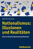 Nationalismus: Illusionen und Realitäten