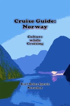 Cruise Guide: Norway - Kerscher, Karl-Heinz Ignatz