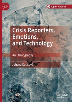 Crisis Reporters, Emotions, and Technology - Kotisová, Johana