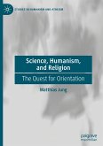 Science, Humanism, and Religion