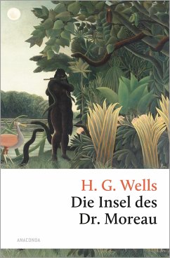 Die Insel des Dr. Moreau - Wells, H. G.