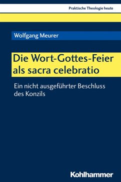 Die Wort-Gottes-Feier als sacra celebratio - Meurer, Wolfgang