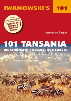 Iwanowski's 101 Tansania Reiseführer - Wölk, Andreas