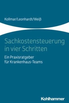 Sachkostensteuerung in vier Schritten - Kollmar, Thorsten;Leonhardt, Peter;Weiß, Andreas
