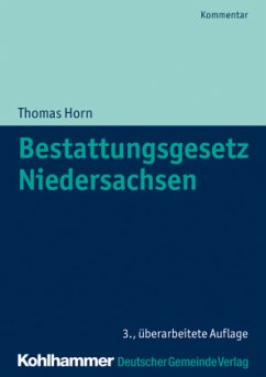 Bestattungsgesetz Niedersachsen, Kommentar - Horn, Thomas