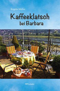 Kaffeeklatsch bei Barbara - Müller, Brigitta