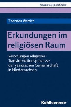 Erkundungen im religiösen Raum - Wettich, Thorsten