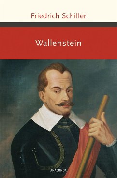 Wallenstein - Schiller, Friedrich
