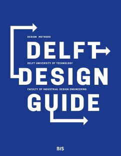 Delft Design Guide (revised edition) - van Boeijen, Annemiek;Daalhuizen, Jaap;Zijlstra, Jelle