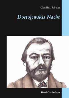 Dostojewskis Nacht - Schulze, Claudia J.