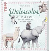 Watercolor Wild & Free