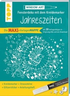 Maxi-Vorlagenmappe Fensterdeko mit dem Kreidemarker - Jahreszeiten. Inkl. Original Kreul-Kreidemarker, Sticker und Glitz - Schwab, Ursula